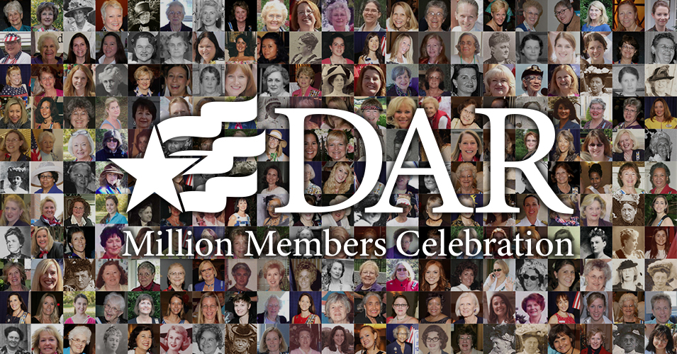 DAR Million Members Celebration Today's DAR
